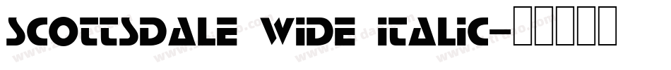 Scottsdale Wide Italic字体转换